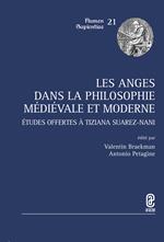 Les anges dans la philosophie médiévale et moderne. Études offertes à Tiziana Suarez-Nani