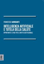 Intelligenza artificiale e tutela della salute. Opportunità e sfide per il diritto costituzionale