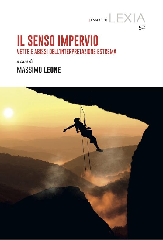 Il senso impervio. Vette e abissi dell'interpretazione estrema - copertina