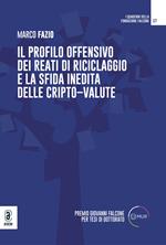 Il profilo offensivo dei reati di riciclaggio e la sfida inedita delle cripto-valute