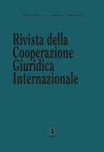 Rivista della Cooperazione Giuridica Internazionale. Quadrimestrale dell'istituto Internazionale di Studi Giuridici (2024). Vol. 76