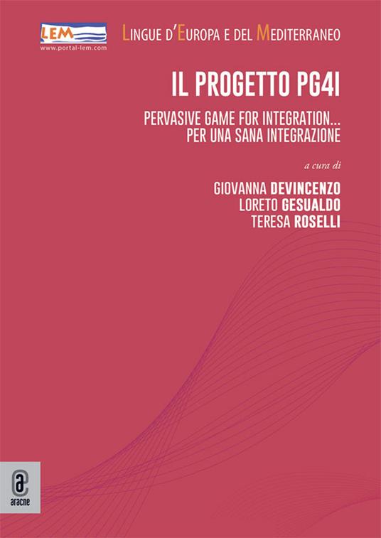 Il progetto PG4I. Pervasive Game for Integration... per una sana integrazione - copertina