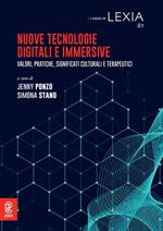 Nuove tecnologie digitali e immersive. Valori, pratiche, significati culturali e terapeutici