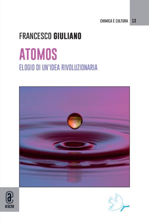 Atomos. Elogio di un'idea rivoluzionaria - Francesco Giuliano - copertina