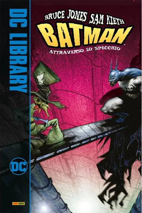 Attraverso lo specchio. Batman - Bruce Jones,Sam Kieth - copertina