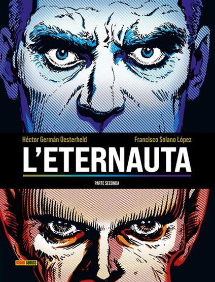 L' eternauta. Parte seconda - Héctor Germán Oesterheld,Francisco Solano Lopez - ebook