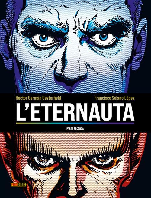 L' eternauta. Parte seconda - Héctor Germán Oesterheld,Francisco Solano Lopez - ebook