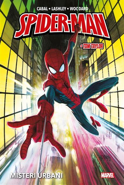 Misteri urbani. Spider-Man - Juann Cabal,Ken Lashley,Tom Taylor,Nolan Woodard - ebook