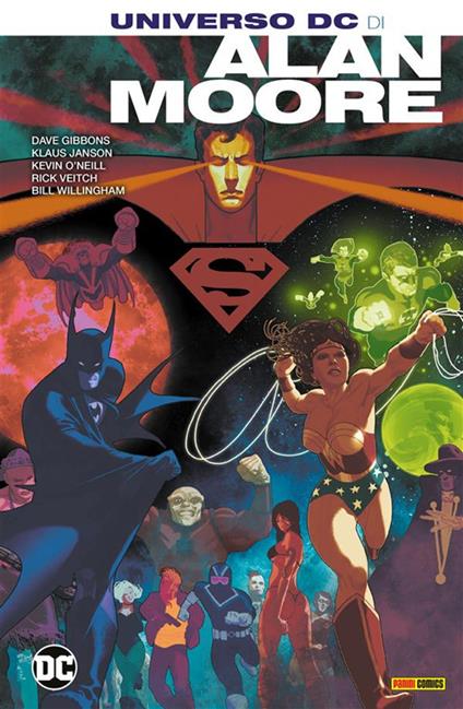 Universo DC di Alan Moore - Dave Gibbons,Klaus Janson,Alan Moore,Kevin O'Neill - ebook
