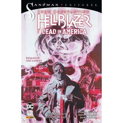 Dead in America. John Constantine. Hellblazer. Vol. 1: Missione da sogno - Simon Spurrier,Aaron Campbell,Jordie Bellaire - copertina