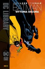 Vittoria oscura. Batman