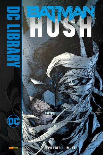 Hush. Batman - Jeph Loeb,Jim Lee - ebook
