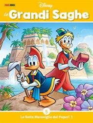 Le Sette Meraviglie dei Paperi. Le grandi saghe. Vol. 5/1