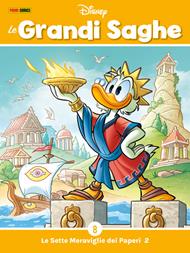 Le Sette Meraviglie dei Paperi 2. Le grandi saghe. Vol. 8