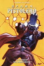 Spawn Pistolero. Vol. 5: Spawn Pistolero