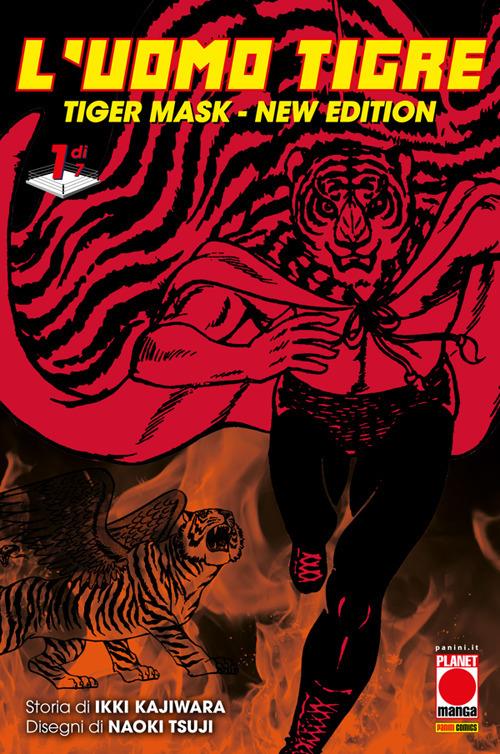 L' Uomo Tigre. Tiger Mask. New edition. Vol. 1 - Ikki Kajiwara,Naoki Tsuji - ebook