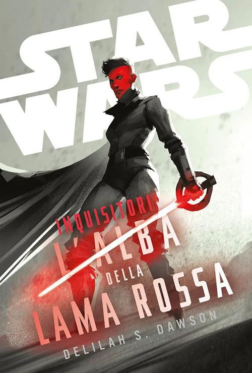 Inquisitori. L'alba della lama rossa. Star Wars - Delilah S. Dawson - copertina