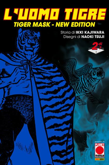 L' Uomo Tigre. Tiger Mask. New edition. Vol. 2 - Ikki Kajiwara,Naoki Tsuji - ebook