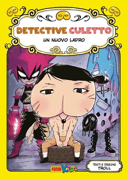 Un nuovo ladro. Detective Culetto. Vol. 11 - Troll - copertina