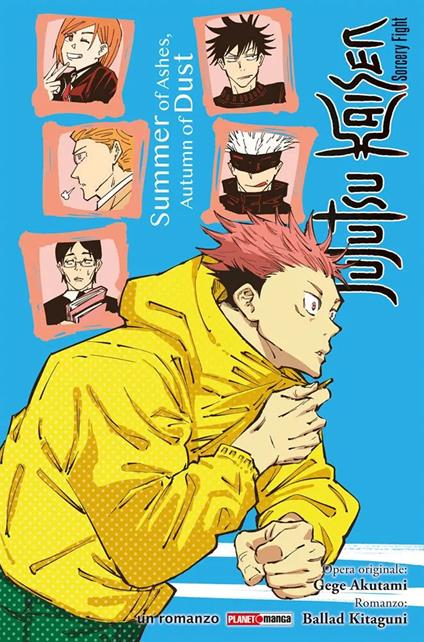 Summer of ashes, autumn of dust. Jujutsu Kaisen. Sorcery Fight - Gege Akutami,Ballad Kitaguni - copertina