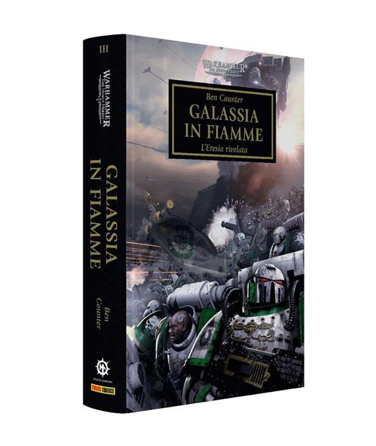 Galassia in fiamme. L'eresia rivelata. Horus heresy. Warhammer. Vol. 3 - Ben Counter - copertina
