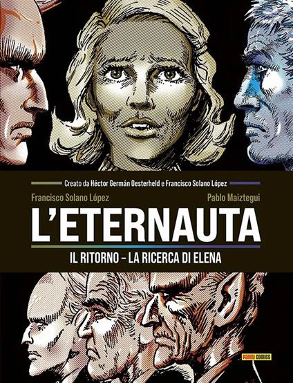 La ricerca di Elena. L'eternauta - Francisco Solano Lopez,Pablo Maiztegui - copertina