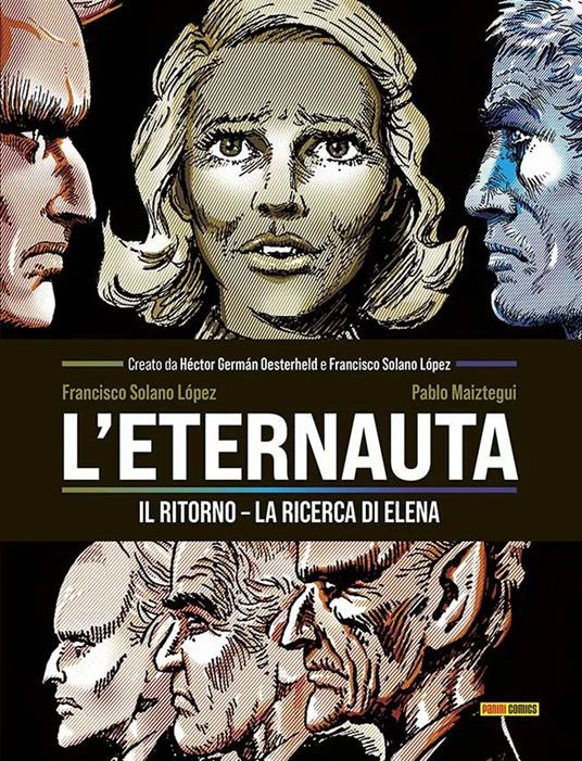 La ricerca di Elena. L'eternauta - Francisco Solano Lopez,Pablo Maiztegui - copertina