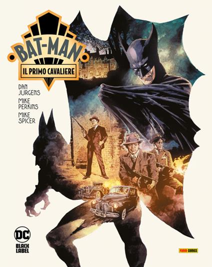 Bat-Man: il primo cavaliere - Dan Jurgens,Mike Perkins - ebook