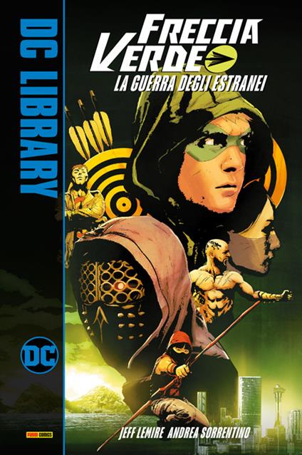La guerra degli estranei. Freccia Verde - Jeff Lemire,Andrea Sorrentino - ebook