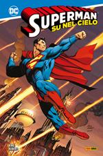 Su nel cielo. Superman