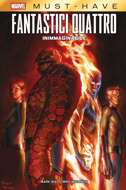 Inimmaginabile. Fantastici Quattro - Mark Waid,Mike Wieringo - copertina