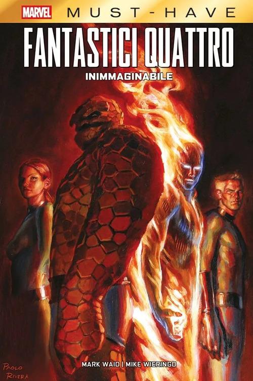 Inimmaginabile. Fantastici Quattro - Mark Waid,Mike Wieringo - copertina