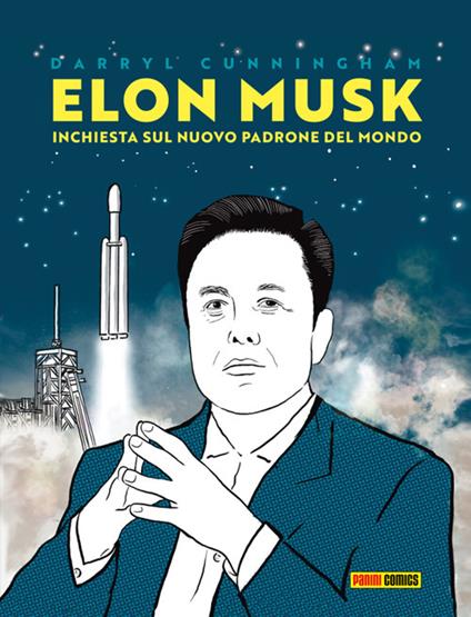 Elon Musk: inchiesta su un nuovo padrone del mondo - Darryl Cunningham - ebook