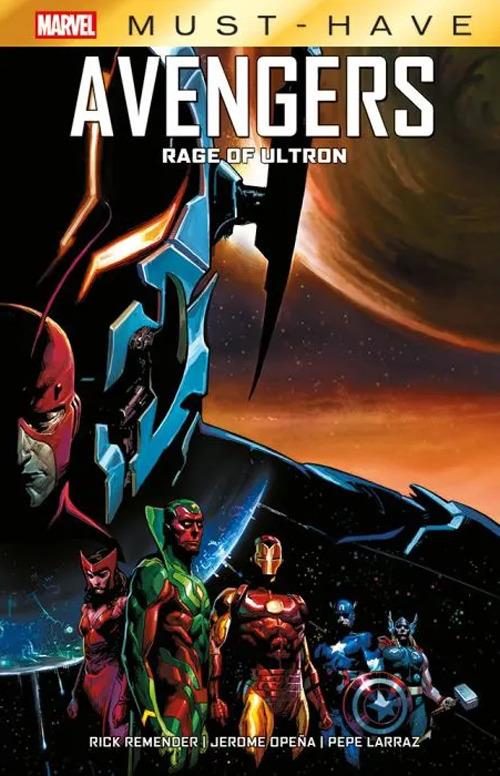 Rage of Ultron. Avengers - Rick Remender,Pepe Larraz,Jerome Opeña - copertina