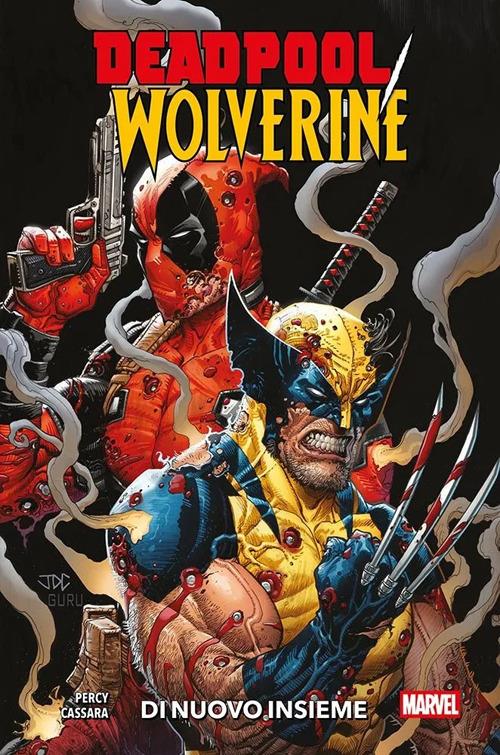 Deadpool & Wolverine. Vol. 1: Di nuovo insieme - Benjamin Percy - copertina