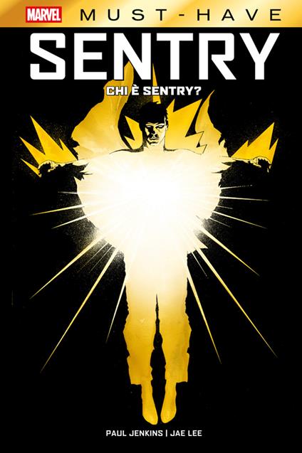 Chi è Sentry? Sentry - Paul Jenkins,Jae Lee - ebook