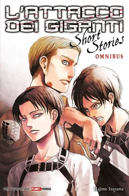 L'attacco dei giganti. Short stories omnibus - Hajime Isayama - copertina