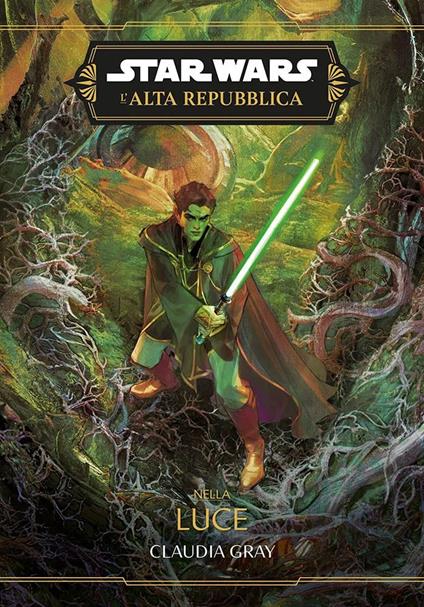 Nella luce. L'Alta Repubblica. Star Wars - Claudia Gray - copertina