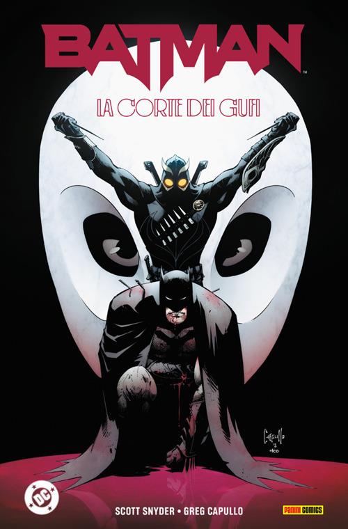 La corte dei gufi. Batman - Greg Capullo,Scott Snyder - ebook