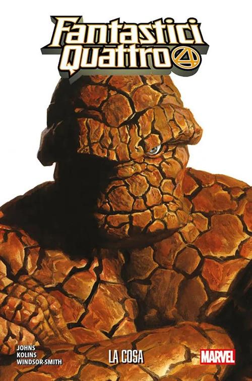 Fantastici Quattro. La Cosa. Marvel-verse - Geoff Johns,Scott Kolins,Barry Windsor-Smith - copertina