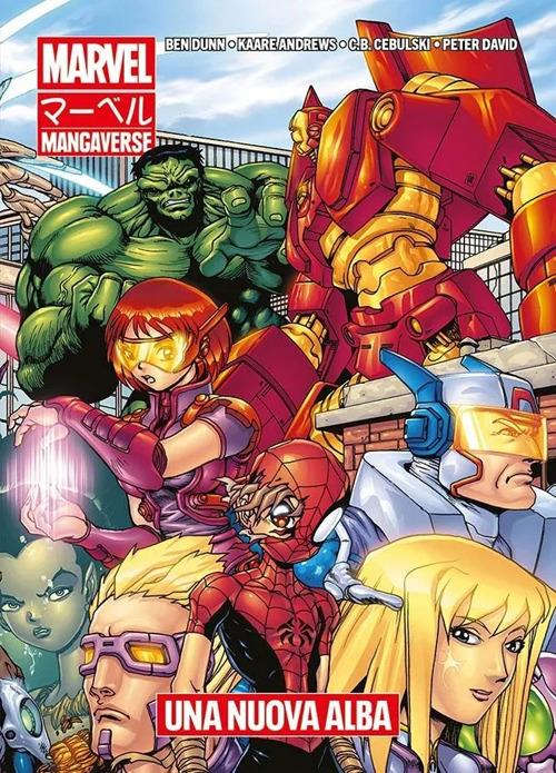 Una nuova alba. Marvel Mangaverse - Ben Dunn,Kaare Andrews,C. B. Cebulski - copertina