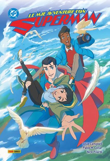 Le mie avventure con Superman - Josie Campbell,Pablo M. Collar,Nick Filardi - copertina