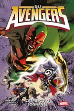 Avengers. Vol. 2: Crepuscolo sognante