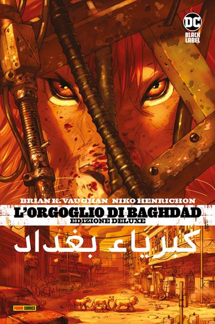 L' orgoglio di Baghdad. Ediz. deluxe - Niko Henrichon,Brian K. Vaughan - ebook
