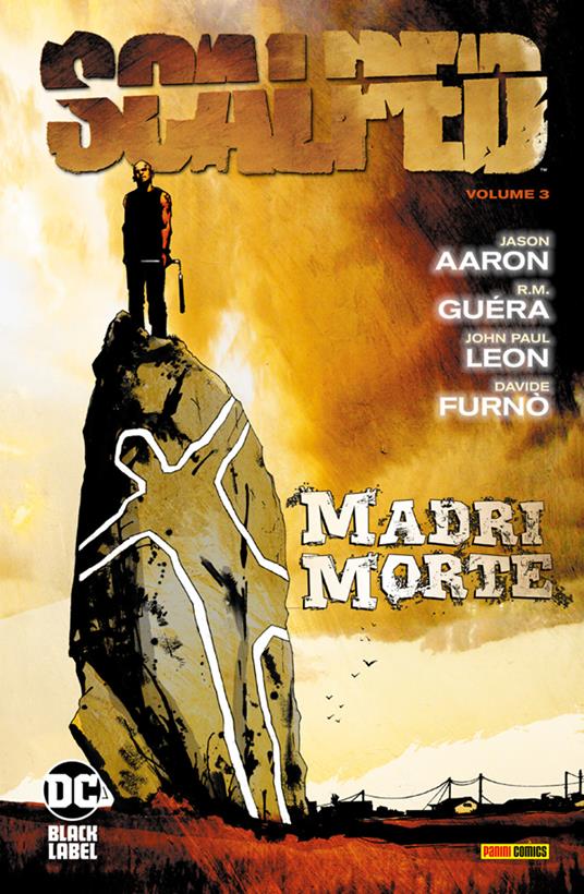 Scalped. Vol. 3 - Jason Aaron,Davide Furnò,R. M. Guéra,John Paul Leon - ebook