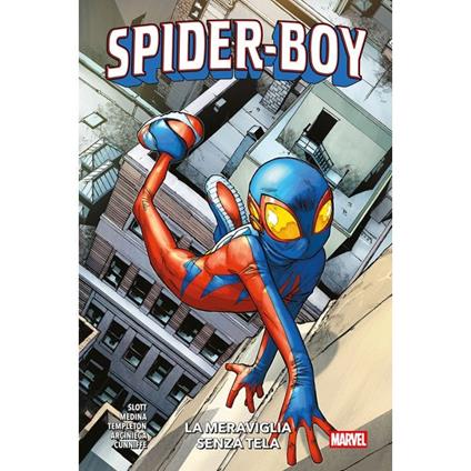 La meraviglia senza tela. Spider-Boy. Vol. 1 - Dan Slott,Paco Medina,Ty Templeton - copertina