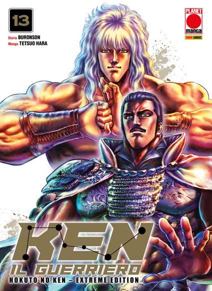 Ken il guerriero. Hokuto no Ken. Extreme edition. Vol. 13 - Buronson,Tetsuo Hara - ebook