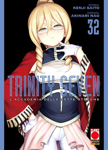 Trinity Seven. L'Accademia delle Sette Streghe. Vol. 32 - Akinari Nao,Kenji Saito - ebook