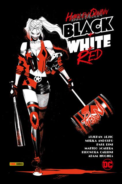 Black+White+Red. Harley Quinn - Paul Dini,Sam Humphries,Stjepan Seijic - ebook
