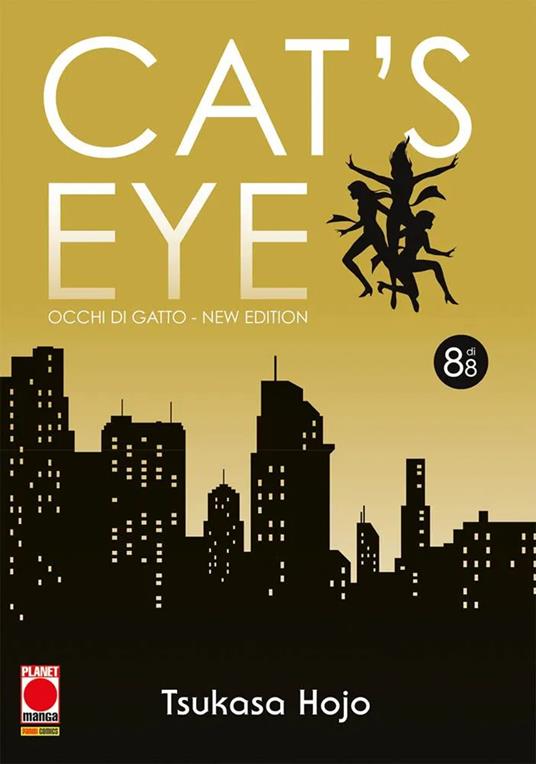Cat's eye. Occhi di gatto. New edition. Vol. 8 - Tsukasa Hojo - copertina